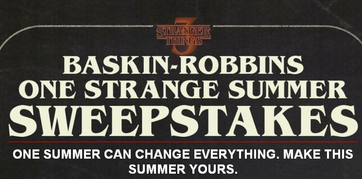 Baskin-Robbins One Strange Summer Sweepstakes