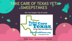Take care of texas Yeti Sweepstakes