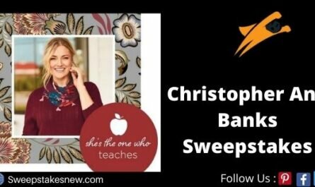 Christopher And Banks She The One Who Teaches Sweepstakes